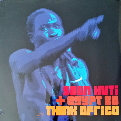 Seun Kuti + Egypt 80 – Think Africa