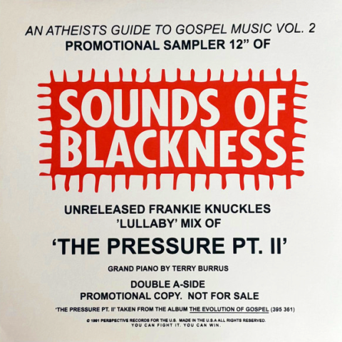 Sounds Of Blackness - The Pressure PT II (Frankie Knuckles Remix)